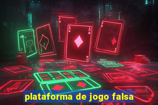 plataforma de jogo falsa